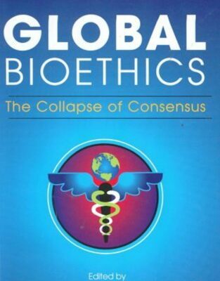 خرید و دانلود نسخه کامل کتاب Global Bioethics: The Collapse of Consensus