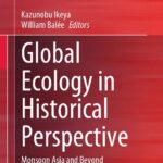 خرید و دانلود نسخه کامل کتاب Global Ecology in Historical Perspective: Monsoon Asia and Beyond