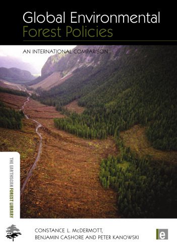 خرید و دانلود نسخه کامل کتاب Global Environmental Forest Policies: An International Comparison (The Earthscan Forest Library)_68e9da68456c2.jpeg خرید و دانلود نسخه کامل کتاب Global Environmental Forest Policies: An International Comparison (The Earthscan Forest Library)