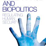 خرید و دانلود نسخه کامل کتاب Global Governance and Biopolitics: Regulating Human Security