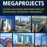 خرید و دانلود نسخه کامل کتاب Global Megaprojects: Lessons, Case Studies, and Expert Advice on International Megaproject Management