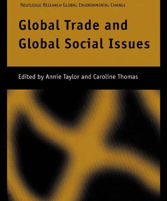 خرید و دانلود نسخه کامل کتاب Global Trade and Global Social Issues (Global Environmental Change)