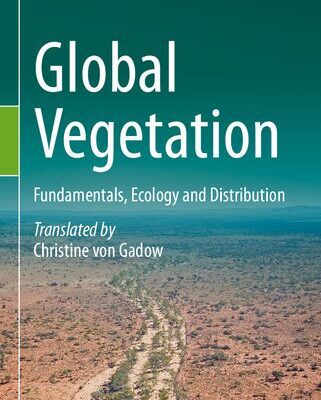 خرید و دانلود نسخه کامل کتاب Global Vegetation: Fundamentals, Ecology and Distribution
