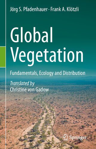 خرید و دانلود نسخه کامل کتاب Global Vegetation: Fundamentals, Ecology and Distribution_68ea741312b3b.jpeg خرید و دانلود نسخه کامل کتاب Global Vegetation: Fundamentals, Ecology and Distribution