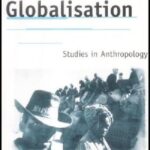 خرید و دانلود نسخه کامل کتاب GLOBALISATION:Studies in Anthropology