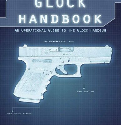 خرید و دانلود نسخه کامل کتاب Glock Handbook: An Operational Guide to the Glock Handgun