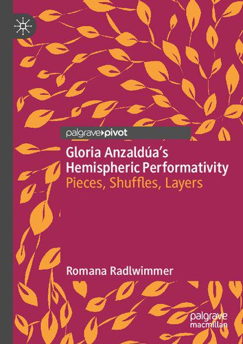 خرید و دانلود نسخه کامل کتاب Gloria Anzaldúa’s Hemispheric Performativity: Pieces, Shuffles, Layers_68dfab62265ff.jpeg خرید و دانلود نسخه کامل کتاب Gloria Anzaldúa’s Hemispheric Performativity: Pieces, Shuffles, Layers