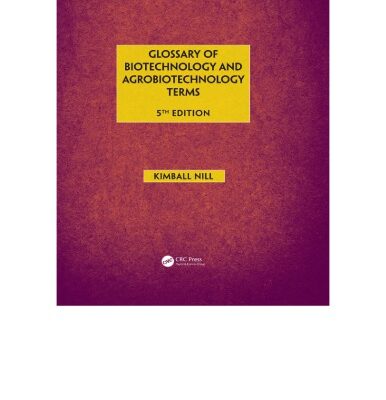خرید و دانلود نسخه کامل کتاب Glossary of Biotechnology and Agrobiotechnology Terms