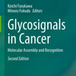 خرید و دانلود نسخه کامل کتاب Glycosignals in Cancer: Molecular Assembly and Recognition