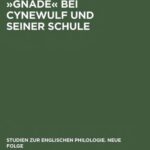 خرید و دانلود نسخه کامل کتاب “Gnade” bei Cynewulf und seiner Schule: Semasiologisch-onomasiologische Studien zu einem semantischen Feld
