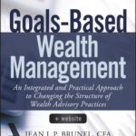 خرید و دانلود نسخه کامل کتاب Goals-based wealth management : an integrated and practical approach to changing the structure of wealth advisory practices
