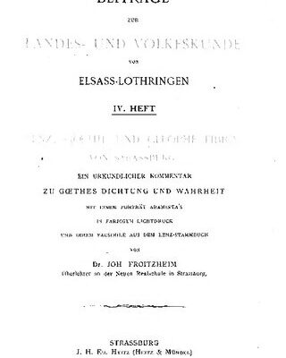خرید و دانلود نسخه کامل کتاب Goethe, Lenz und Cleophe Fibich von Strassburg. Ein urkundlicher Kommentar zu Goethes Dichtung und Wahrheit