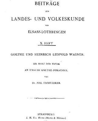 خرید و دانلود نسخه کامل کتاب Goethe und Heinrich Leopold Wagner. Ein Wort der Kritik an unsere Goethe-Forscher