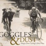 خرید و دانلود نسخه کامل کتاب Goggles & Dust: Images from Cycling’s Glory Days