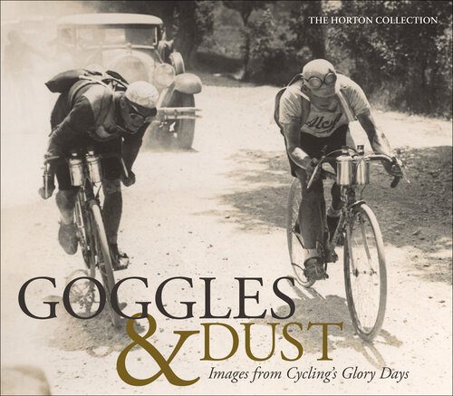 خرید و دانلود نسخه کامل کتاب Goggles & Dust: Images from Cycling’s Glory Days_68e05e05ca952.jpeg خرید و دانلود نسخه کامل کتاب Goggles & Dust: Images from Cycling’s Glory Days