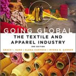 خرید و دانلود نسخه کامل کتاب Going Global: The Textile and Apparel Industry (3rd Edition) – html to pdf