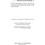 خرید و دانلود نسخه کامل کتاب Going the Distance?: The Safe Transport of Spent Nuclear Fuel and High-Level Radioactive Waste in the United States