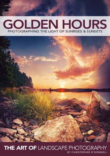 خرید و دانلود نسخه کامل کتاب Golden Hours: Photographing the Light of Sunrises & Sunsets_68e071c8eee72.jpeg خرید و دانلود نسخه کامل کتاب Golden Hours: Photographing the Light of Sunrises & Sunsets