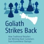 خرید و دانلود نسخه کامل کتاب Goliath Strikes Back: How Traditional Retailers Are Winning Back Customers from Ecommerce Startups