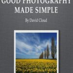 خرید و دانلود نسخه کامل کتاب Good Photography Made Simple
