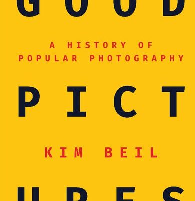 خرید و دانلود نسخه کامل کتاب Good Pictures: A History of Popular Photography