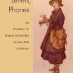 خرید و دانلود نسخه کامل کتاب Gossip, Letters, Phones: The Scandal of Female Networks in Film and Literature
