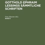 خرید و دانلود نسخه کامل کتاب Gotthold Ephraim Lessings sämmtliche Schriften: Band 8