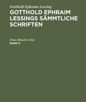خرید و دانلود نسخه کامل کتاب Gotthold Ephraim Lessings sämmtliche Schriften: Band 8