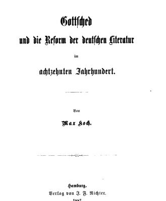 خرید و دانلود نسخه کامل کتاب Gottsched und die Reform der deutschen Literatur im achtzehnten Jahrhundert