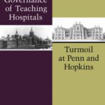 خرید و دانلود نسخه کامل کتاب Governance of Teaching Hospitals: Turmoil at Penn and Hopkins