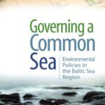 خرید و دانلود نسخه کامل کتاب Governing a Common Sea: Environmental Policies in the Baltic Sea Region