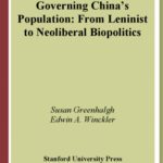خرید و دانلود نسخه کامل کتاب Governing China’s Population: From Leninist to Neoliberal Biopolitics
