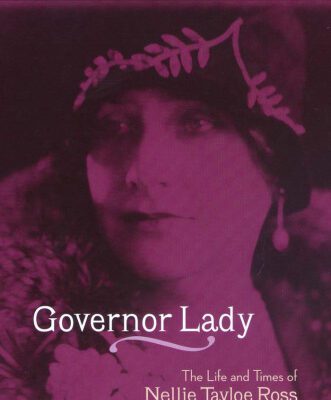خرید و دانلود نسخه کامل کتاب Governor Lady: The Life and Times of Nellie Tayloe Ross (Missouri Biography)