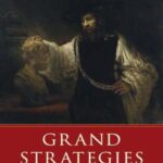 خرید و دانلود نسخه کامل کتاب Grand Strategies: Literature, Statecraft, and World Order
