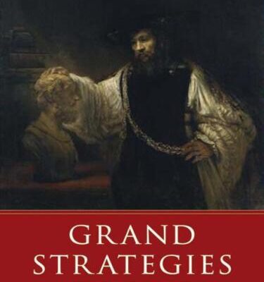 خرید و دانلود نسخه کامل کتاب Grand Strategies: Literature, Statecraft, and World Order