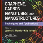 خرید و دانلود نسخه کامل کتاب Graphene, carbon nanotubes, and nanostructures : techniques and applications