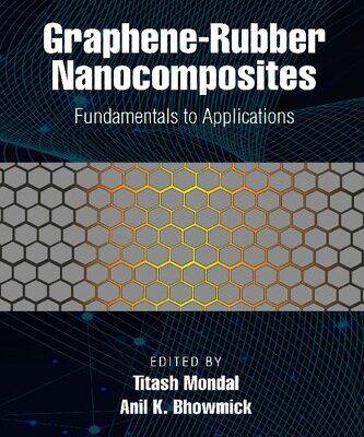 خرید و دانلود نسخه کامل کتاب Graphene-Rubber Nanocomposites: Fundamentals to Applications