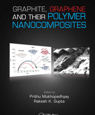 خرید و دانلود نسخه کامل کتاب Graphite, graphene, and their polymer nanocomposites