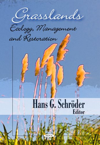 خرید و دانلود نسخه کامل کتاب Grasslands: Ecology, Management and Restoration_68ea8336a2e92.jpeg خرید و دانلود نسخه کامل کتاب Grasslands: Ecology, Management and Restoration