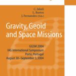 خرید و دانلود نسخه کامل کتاب Gravity, Geoid and Space Missions: GGSM 2004. IAG International Symposium. Porto, Portugal. August 30 – September 3, 2004 (International Association of Geodesy Symposia, 129)