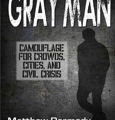 خرید و دانلود نسخه کامل کتاب Gray Man: Camouflage for Crowds, Cities, and Civil Crisis