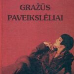 خرید و دانلود نسخه کامل کتاب Gražūs paveikslėliai : romanas. Labai lengva mirtis : apysaka