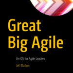 خرید و دانلود نسخه کامل کتاب Great Big Agile: An OS for Agile Leaders