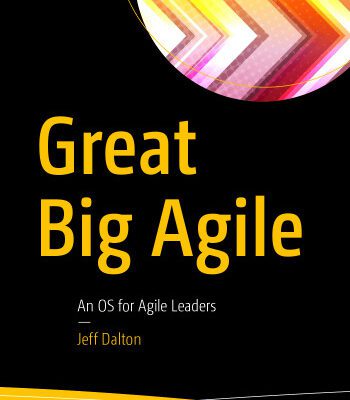 خرید و دانلود نسخه کامل کتاب Great Big Agile: An OS for Agile Leaders