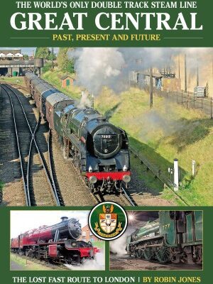 خرید و دانلود نسخه کامل کتاب Great Central: The World’s Only Double Track Steam Line