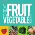 خرید و دانلود نسخه کامل کتاب Great Fruit & Vegetable Guide