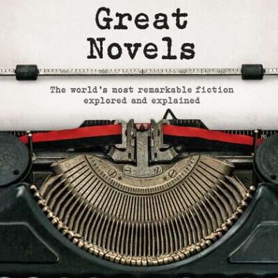 خرید و دانلود نسخه کامل کتاب Great Novels: The World’s Most Remarkable Fiction Explored and Explained