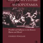 خرید و دانلود نسخه کامل کتاب Greek Myths and Mesopotamia: Parallels and Influence in the Homeric Hymns and Hesiod
