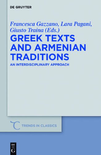 خرید و دانلود نسخه کامل کتاب Greek Texts and Armenian Traditions: An Interdisciplinary Approach_68ec2b3541b55.jpeg خرید و دانلود نسخه کامل کتاب Greek Texts and Armenian Traditions: An Interdisciplinary Approach