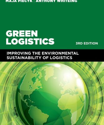 خرید و دانلود نسخه کامل کتاب Green Logistics: Improving the Environmental Sustainability of Logistics